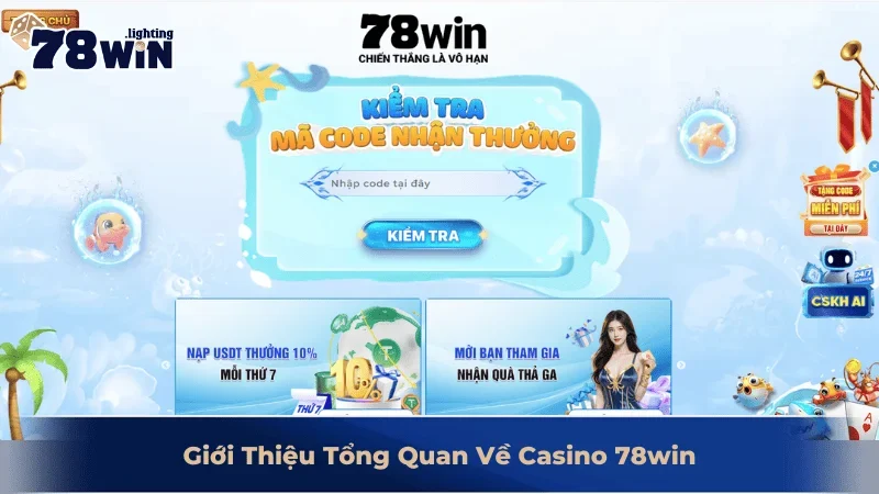 Giới Thiệu Tổng Quan Về Casino 78win