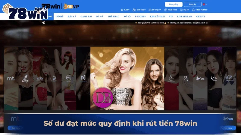Điều kiện tối thiểu cần tuân thủ trước khi rút tiền 78win