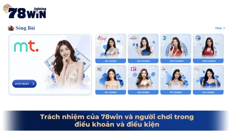 Trách nhiệm của 78win và người chơi trong điều khoản và điều kiện